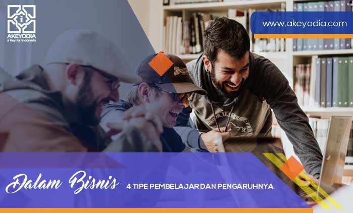 4 Tipe Pembelajar dan Pengaruhnya