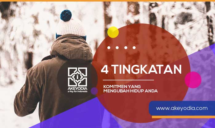 Inilah 4 Tingkatan Komitmen yang Mengubah Hidup Anda