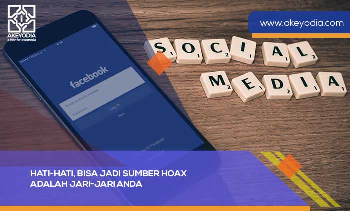 Hati-hati, Bisa Jadi Sumber HOAX Adalah Jari-jari Anda