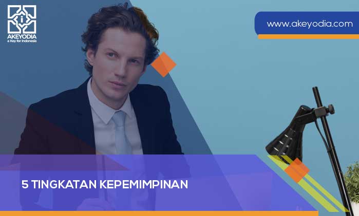 5 Tingkatan Kepemimpinan