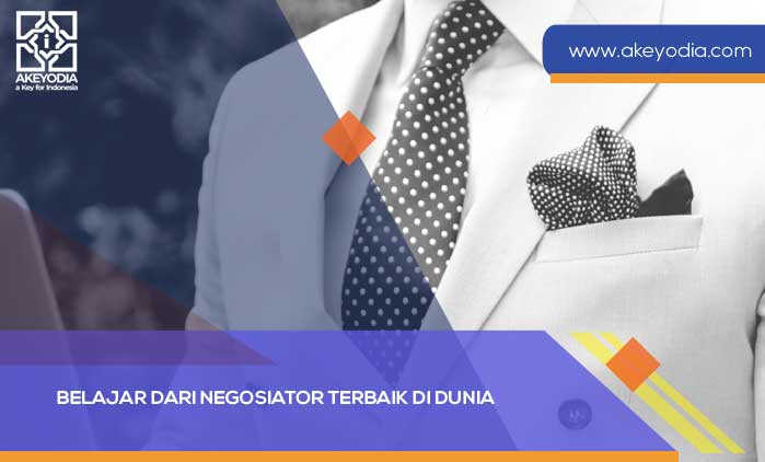 Belajar dari Negosiator Terbaik di Dunia