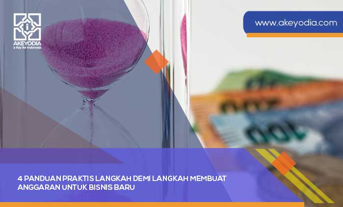 4 Panduan Praktis Langkah Demi Langkah Membuat Anggaran untuk Bisnis Baru