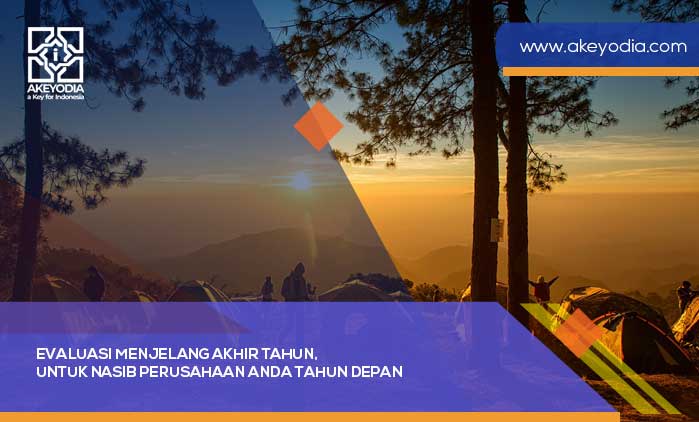 Evaluasi Menjelang Akhir Tahun Untuk Nasib Perusahaan Anda Tahun Depan