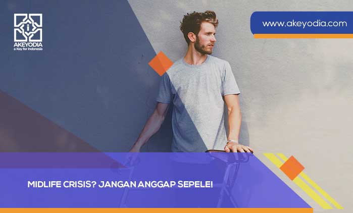 Midlife crisis Jangan Anggap Sepele