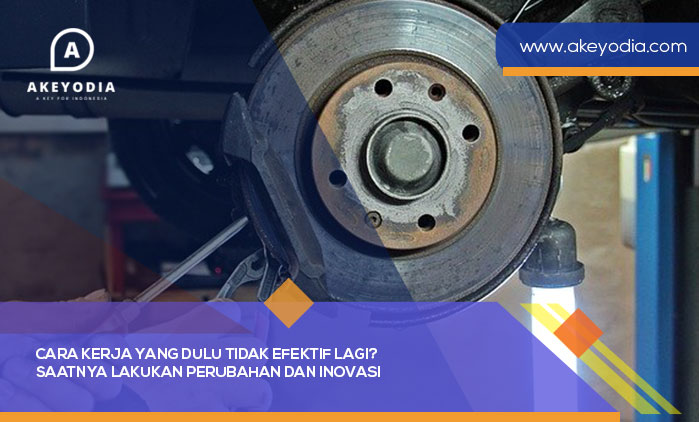 Cara Kerja yang Dulu Tidak Efektif Lagi