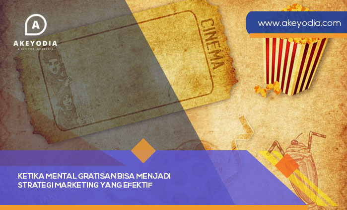 Ketika Mental Gratisan Bisa Menjadi Strategi Marketing yang Efektif