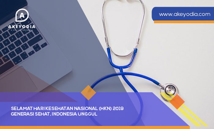 Selamat Hari Kesehatan Nasional HKN 2019 - Generasi Sehat, Indonesia Unggul