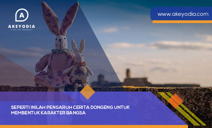 Seperti Inilah Pengaruh Cerita Dongeng untuk Membentuk Karakter Bangsa