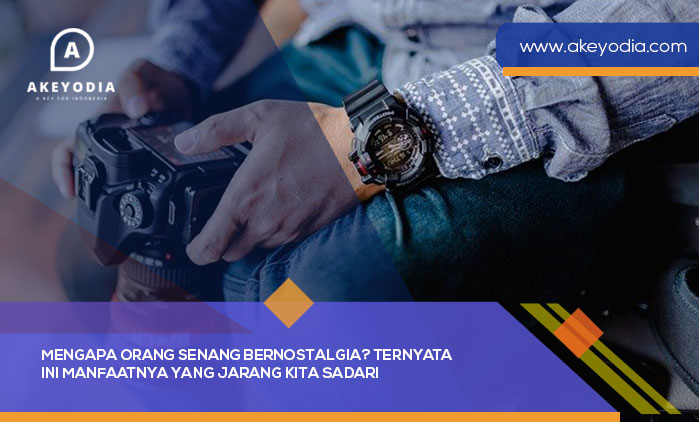 manfaat nostalgia