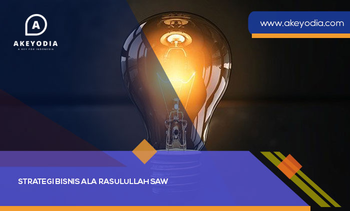 Strategi Bisnis Ala Rasulullah SAW