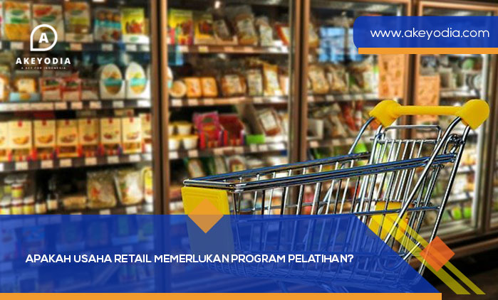 Usaha Retail Memerlukan Program Pelatihan