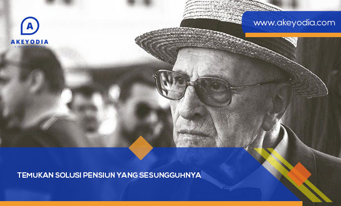 Temukan Solusi Pensiun yang Sesungguhnya