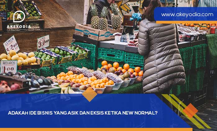 Adakah Ide Bisnis yang Asik dan Eksis Ketika New Normal