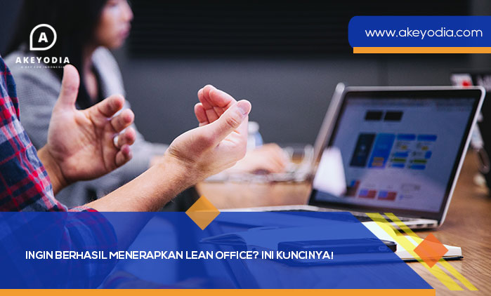 Berhasil Menerapkan Lean Office