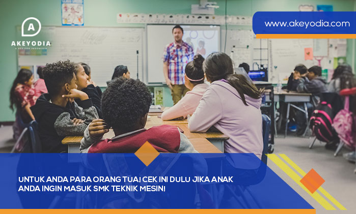 Anak Anda ingin Masuk SMK Teknik Mesin