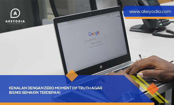 Kenalan dengan Zero Moment of Truth agar Bisnis Semakin Terdepan