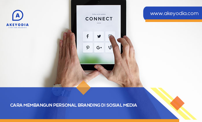 Cara Membangun Personal Branding di Sosial Media