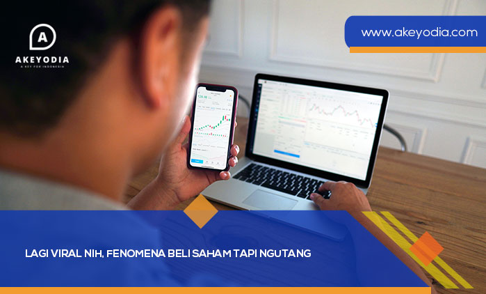 Fenomena Beli Saham Tapi Ngutang