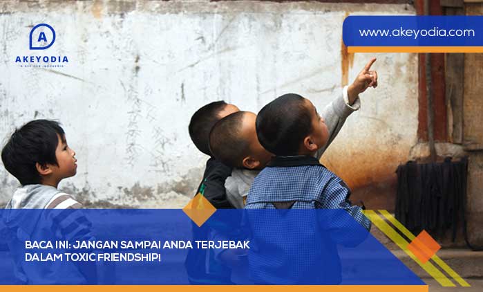 Terjebak dalam Toxic Friendship