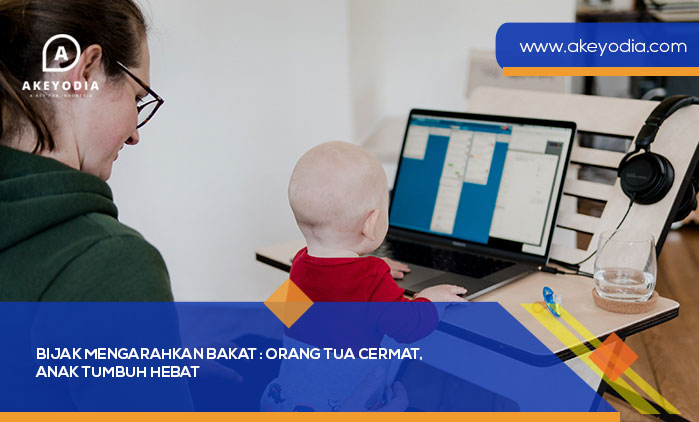 Orang Tua Cermat, Anak Tumbuh Hebat