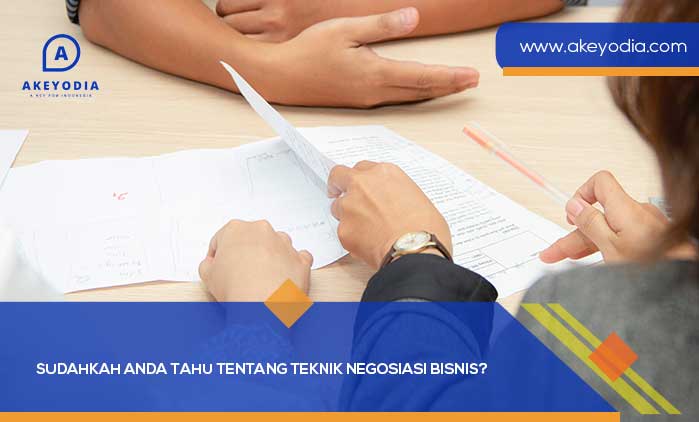 Sudahkah Anda Tahu Tentang Teknik Negosiasi Bisnis