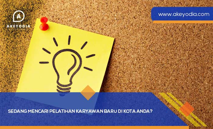 Sedang Mencari Pelatihan Karyawan Baru Di Kota Anda
