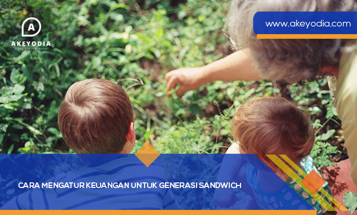 Cara Mengatur Keuangan untuk Generasi Sandwich