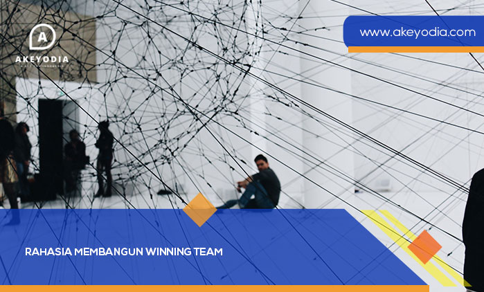Rahasia Membangun Winning Team