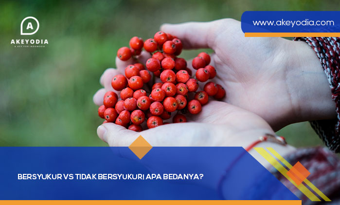 Bersyukur VS Tidak Bersyukur! Apa Bedanya