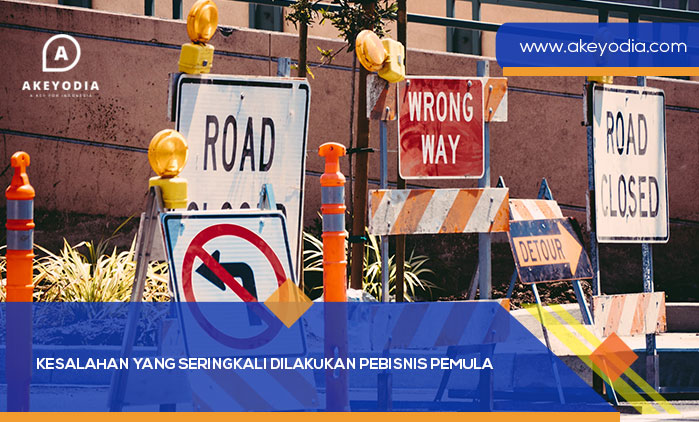 Kesalahan yang Seringkali Dilakukan Pebisnis Pemula