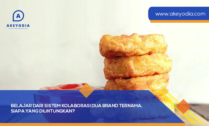Belajar dari Sistem Kolaborasi Dua Brand Ternama, Siapa yang Diuntungkan
