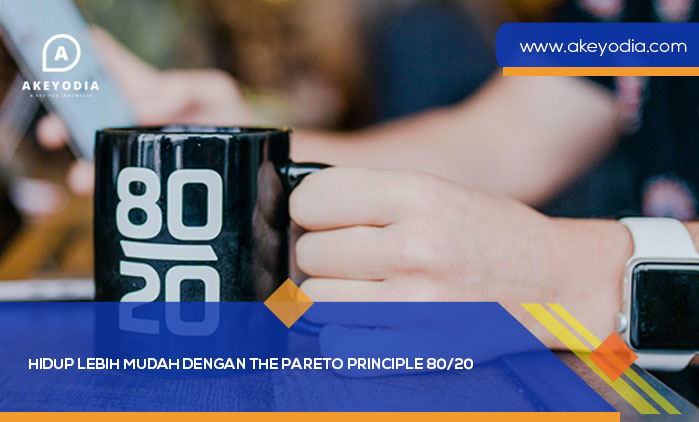 Hidup Lebih Mudah Dengan The Pareto Principle