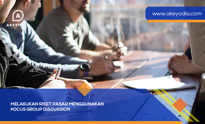Melakukan Riset Pasar Menggunakan Focus Group Discussion