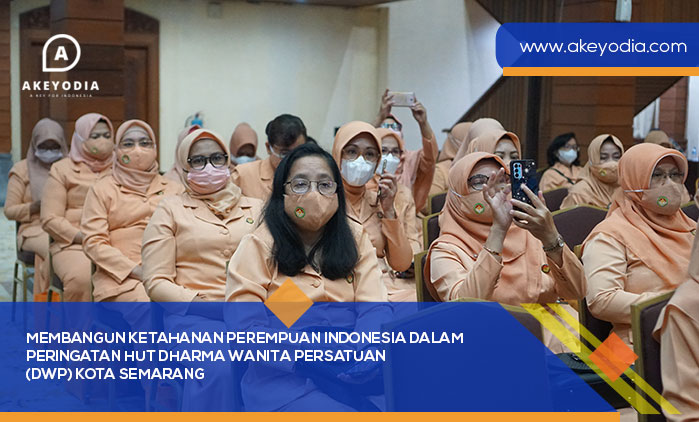 Membangun Ketahanan Perempuan Indonesia dalam Peringatan HUT Dharma Wanita Semarang