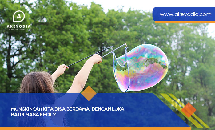 Bisa Berdamai dengan Luka Batin Masa Kecil