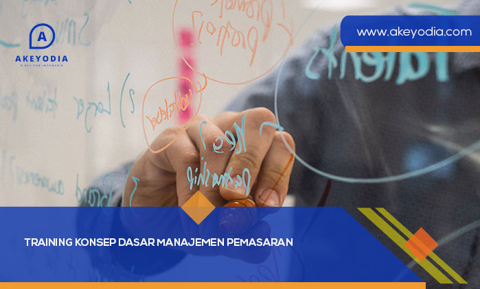 Training Konsep Dasar Manajemen Pemasaran