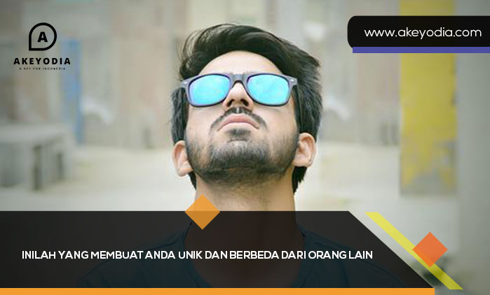Inilah yang Membuat Anda Unik dan Berbeda dari Orang Lain