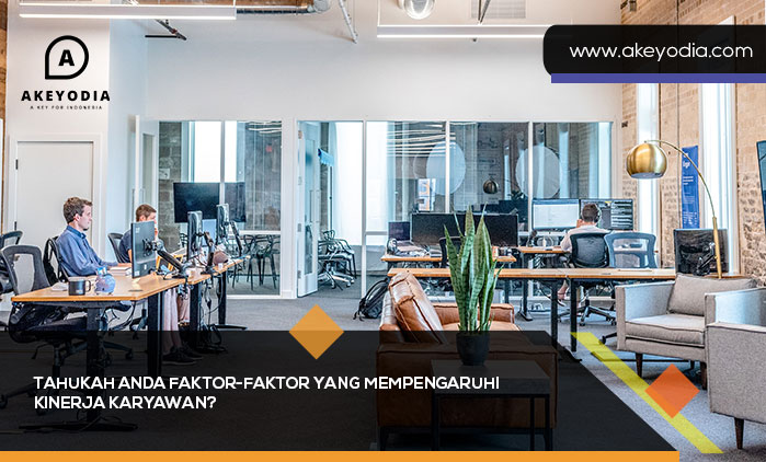 Faktor-Faktor yang Mempengaruhi Kinerja Karyawan