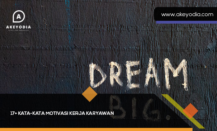 Kata-Kata Motivasi Kerja Karyawan