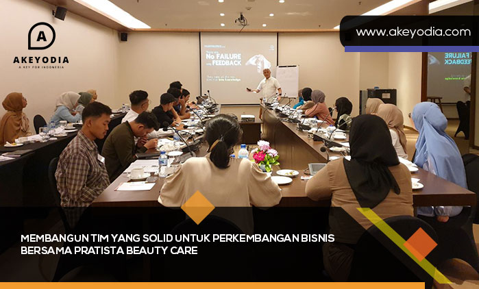 Membangun Tim yang Solid untuk Perkembangan Bisnis Bersama Pratista Beauty Care