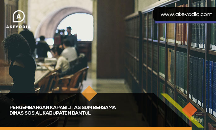 Pengembangan Kapabilitas SDM Bersama Dinas Sosial Kabupaten Bantul