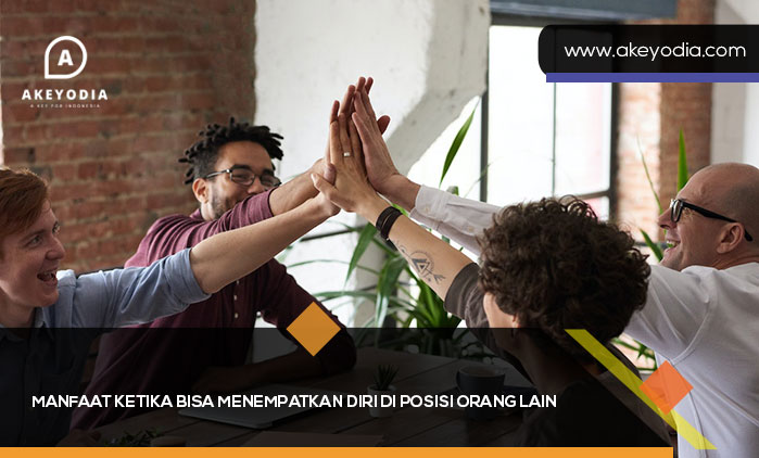 5 Manfaat Ketika Kita Bisa Menempatkan Diri di Posisi Orang Lain