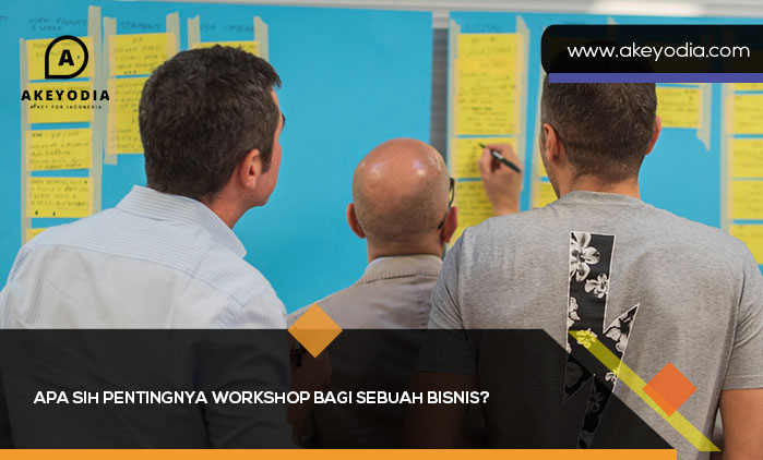 Pentingnya Workshop Bagi Sebuah Bisnis