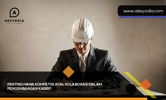 Penting mana Kompetisi atau Kolaborasi dalam Pengembangan Karir