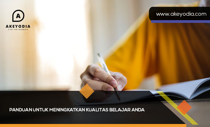 Panduan untuk Meningkatkan Kualitas Belajar Anda