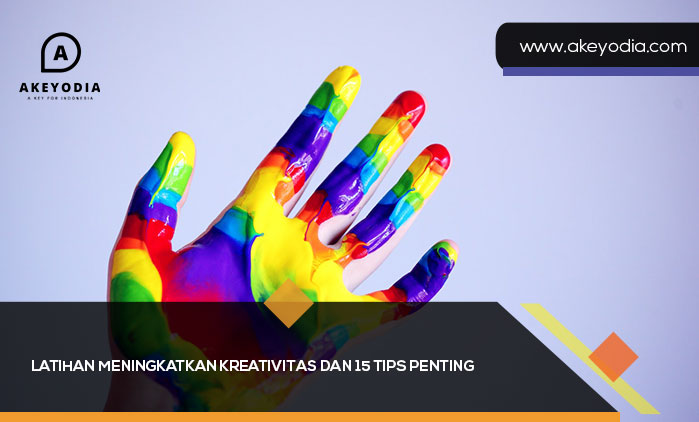 Latihan Meningkatkan Kreativitas dan Tips