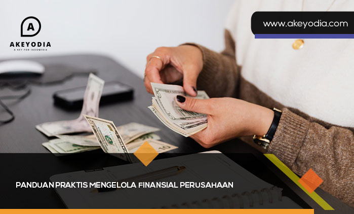 Panduan Praktis Mengelola Finansial Perusahaan