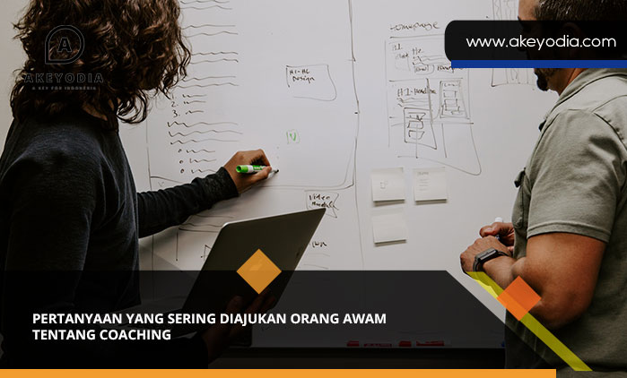 Pertanyaan yang Sering Diajukan Orang Awam tentang Coaching
