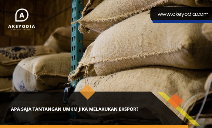 Tantangan UMKM Jika Melakukan Ekspor