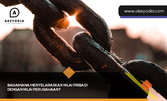 Bagaimana Menyelaraskan Nilai Pribadi dengan Nilai Perusahaan